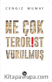 Ne Çok Terörist Vurulmuş