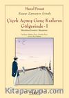 Memleket İsimleri: Memleket  Çiçek Açmış Genç Kızların Gölgesinde 1
