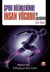 Spor Bilimlerinde İnsan Vücudu ve Çalışması Özet Kitabı