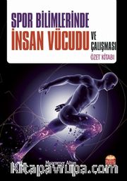 Spor Bilimlerinde İnsan Vücudu ve Çalışması Özet Kitabı