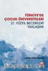 Türkiye'de Çocuk Üniversiteleri & 21. Yüzyıl Becerileri Yaklaşımı