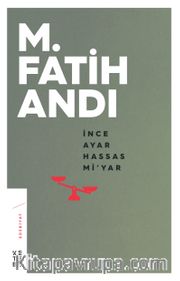 İnce Ayar Hassas Mi’yar