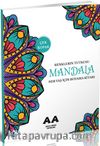 Mandala Renklerin Tutkusu Her Yaş İçin Boyama Kitabı