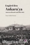 Engürü’den Ankara’ya Ankara’nın İktisadi Tarihi (1892-1962)