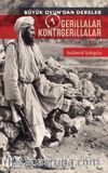 Gerillalar Kontrgerillalar / Büyük Oyundan Dersler 1