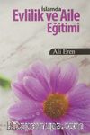 İslamda Evlilik ve Aile Eğitimi (Şamua-Ciltli)