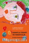 Sanatla Terapi ve Yaratıcılık Bir Eğitim Modeli Olabilir mi?