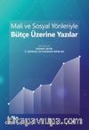 Mali ve Sosyal Yönleriyle Bütçe Üzerine Yazılar