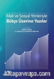 Mali ve Sosyal Yönleriyle Bütçe Üzerine Yazılar