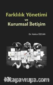 Farklılık Yönetimi ve Kurumsal İletişim