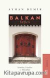 Balkan Defteri & İsimler, Eserler ve Hayatlar