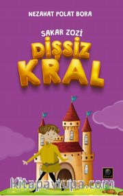 Sakar Zozi / Dişsiz Kral