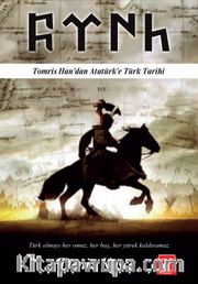 Tomris Han'dan Atatürk'e Türk Tarihi