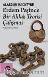 Erdem Peşinde: Bir Ahlak Teorisi Çalışması