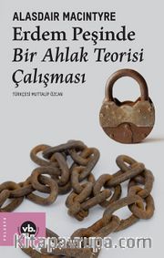 Erdem Peşinde: Bir Ahlak Teorisi Çalışması