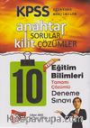 2016 KPSS Öğretmen Adaylarına Anahtar Sorular Kilit Çözümler Eğitim Bilimleri Tamamı Çözümlü 10 Deneme Sınavı