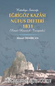 Kütahya Sancaği Eğriöz Kazası Nüfus Defteri 1831