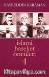 İslami Hareket Öncüleri -4