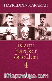 İslami Hareket Öncüleri -4