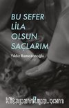 Bu Sefer Lila Olsun Saçlarım