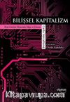 Bilişsel Kapitalizm & Post-Fordist Dönemde Bilgi ve Finans