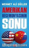 Amerikan Hegemonyasının Sonu