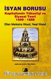 İsyan Borusu & Kapitalizmin Yükselişi ve Siyasal Teori 1509-1688