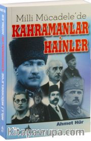 Milli Mücadele’de Kahramanlar Hainler