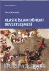 Klasik İslam Dönemi Devletleşmesi
