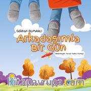 Arkadaşımla Bir Gün