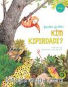 Çocuklar İçin Bilim - Kim Kıpırdadı?