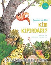 Çocuklar İçin Bilim - Kim Kıpırdadı?