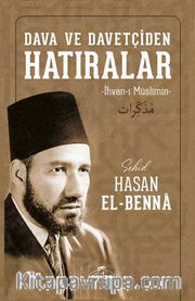 Dava ve Davetçiden Hatıralar (İhvan-ı Müslimin) (Ciltli)