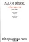 Köçekçeler (Toplu Şiirleri 1)  / Haydar Haydar-Kikirikname-Ases-Hacivatın Karısı-Dünya İşleri