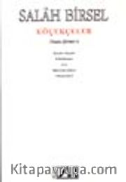 Köçekçeler (Toplu Şiirleri 1)  / Haydar Haydar-Kikirikname-Ases-Hacivatın Karısı-Dünya İşleri
