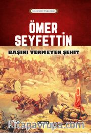 Başını Vermeyen Şehit