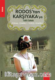 Rodos'tan Karşıyaka'ya <br /> 1685 Sokak