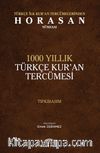 Türkçe İlk Kuran Tercümelerinden Horasan Nüshası & 1000 Yıllık Türkçe Kuran Tercümesi (Tıpkıbasım)