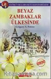 Beyaz Zambaklar Ülkesinde