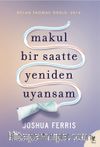 Makul Bir Saatte Yeniden Uyansam