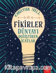 Fikirler <br /> Dünyayı Değiştiren İcatlar