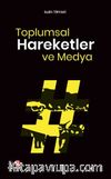 Toplumsal Hareketler ve Medya