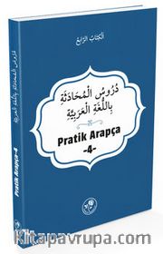 Pratik Arapça (Dördüncü Kitap)