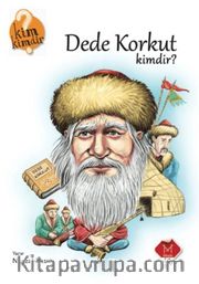 Dede Korkut Kimdir? / Kim Kimdir Serisi