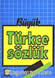Büyük Türkçe Sözlük