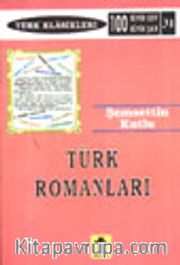 Türk Romanları / Başlangıçtan Günümüze Özetler