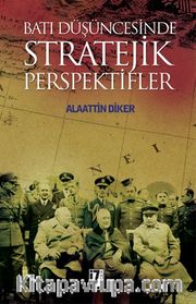Batı Düşüncesinde Stratejik Perspektifler