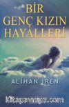 Bir Genç Kızın Hayalleri