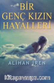 Bir Genç Kızın Hayalleri