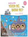 Yüzer mi Batar mı? - Çocuklar İçin Bilim